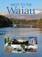 West To The Waiau