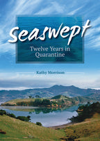 Seaswept: Twelve Years in Quarantine