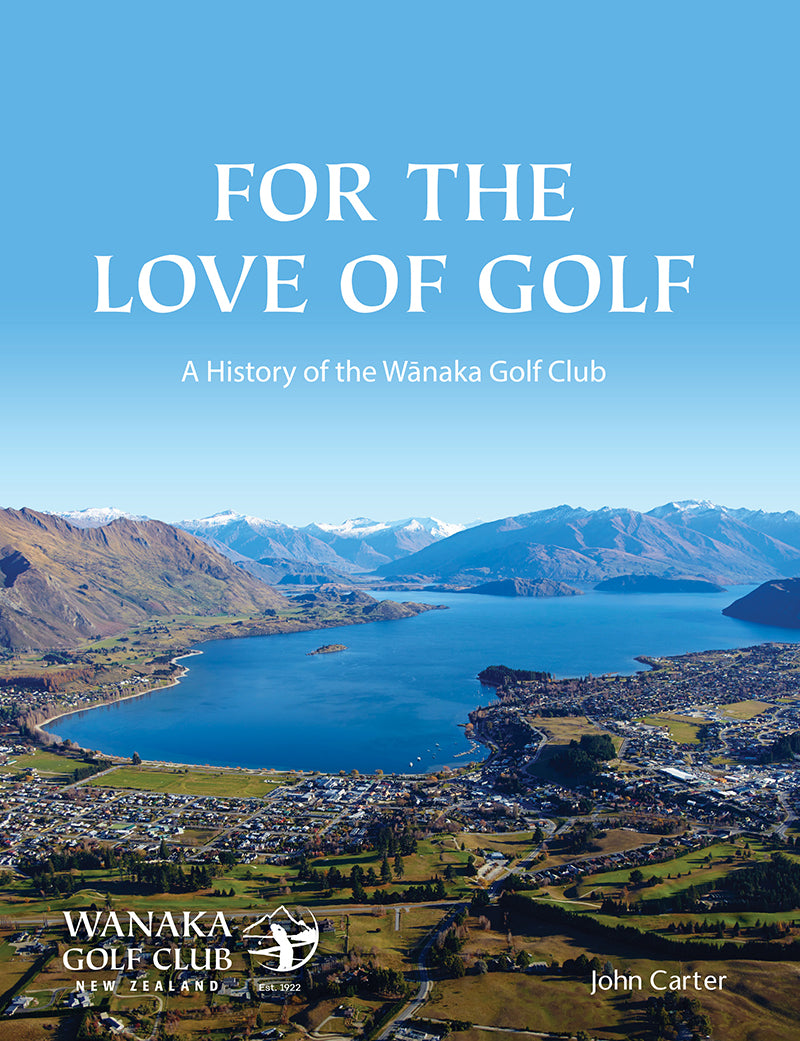 For the Love of Golf (Wanaka)